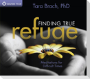 Finding True Refuge