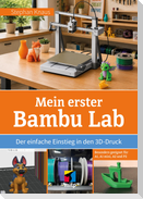 Mein erster 3D-Drucker von Bambu Lab