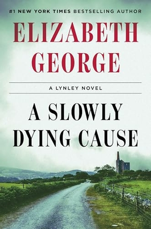 George, Elizabeth. A Slowly Dying Cause. Macmillan Publishers Int Ltd - MDL, 2025.