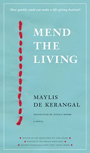 Kerangal, Maylis De. Mend the Living. TALONBOOKS, 2016.