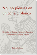 No, No Pienses En Un Conejo Blanco