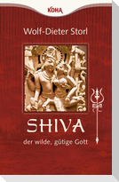 Shiva - der wilde, gütige Gott