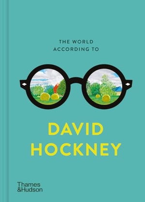 Hockney, David / Martin Gayford. The World According to David Hockney. Thames & Hudson IWUK, 2024.