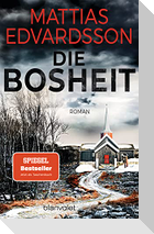 Die Bosheit