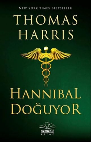 Harris, Thomas. Hannibal Doguyor. Nemesis Kitap, 2014.