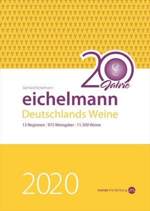Eichelmann, Gerhard. Eichelmann 2020 Deutschlands Weine. Mondo Communications, 2019.