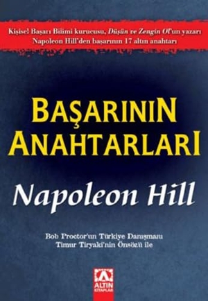 Hill, Napoleon. Basarinin Anahtarlari. Altin Kitaplar, 2022.