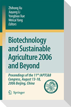 Biotechnology and Sustainable Agriculture 2006 and Beyond