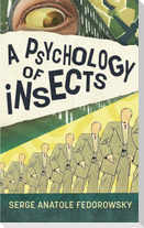 A Psychology of Insects