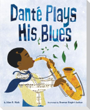 Danté Plays His Blues