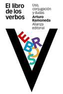 El libro de los verbos : uso, conjugación y dudas