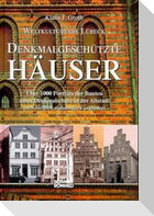 Weltkulturerbe Lübeck. Denkmalgeschützte Häuser