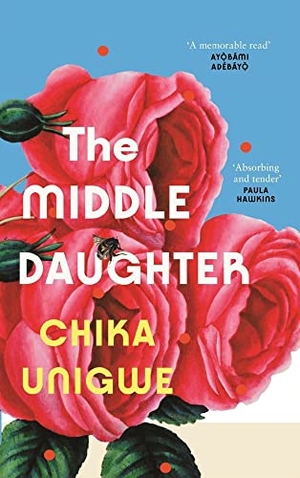 Unigwe, Chika. The Middle Daughter. Canongate Books, 2023.