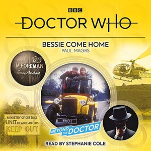Magrs, Paul. Doctor Who: Bessie Come Home: Beyond the Doctor. BBC Books, 2021.