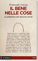 Il bene nelle cose. La pubblicità come discorso morale