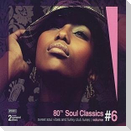 80's Soul Classics Vol.6