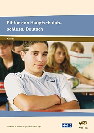 Schönenberger, Gabriele / Elisabeth Vogt. Fit für den Hauptschulabschluss: Deutsch - Klasse 9. scolix, 2024.