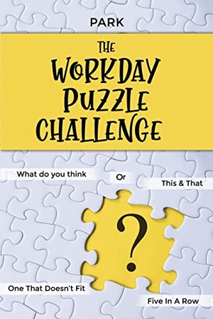 Park. The Workday Puzzle Challenge. Publishdrive Inc., 2021.