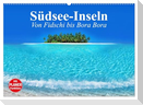 Südsee-Inseln. Von Fidschi bis Bora Bora (Wandkalender 2025 DIN A2 quer), CALVENDO Monatskalender