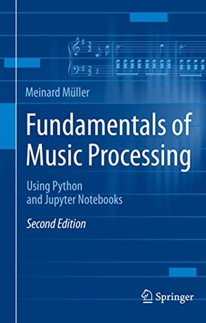 Müller, Meinard. Fundamentals of Music Processing - Using Python and Jupyter Notebooks. Springer, 2022.