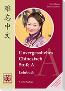 Unvergessliches Chinesisch, Stufe A. Lehrbuch