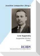 Lew Vygotskij. Ausgewählte Schriften