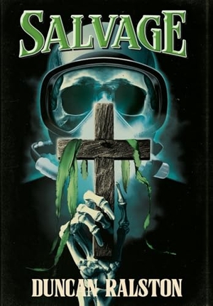 Ralston, Duncan. Salvage. Shadow Work Publishing, 2025.