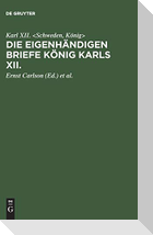 Die eigenhändigen Briefe König Karls XII.