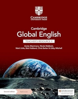 Altamirano, Annie / Chris Barker. Cambridge Global English Teacher's Resource 9 with Digital Access - For Cambridge Primary and Lower Secondary English as a Second Language. Cambridge University Press, 2022.