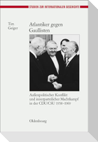 Atlantiker gegen Gaullisten