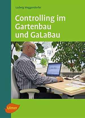 Meggendorfer, Ludwig. Controlling im Gartenbau und GaLaBau. Ulmer Eugen Verlag, 2013.