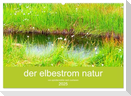 der elbestrom natur (Wandkalender 2025 DIN A2 quer), CALVENDO Monatskalender