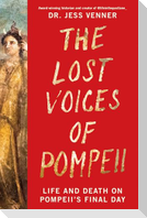 The Lost Voices of Pompeii