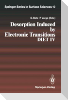 Desorption Induced by Electronic Transitions DIET IV