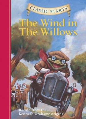 Grahame, Kenneth. Classic Starts®: The Wind in the Willows. Union Square & Co., 2007.