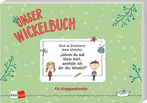 Unser Wickelbuch für Krippenkinder. Klett Kita GmbH, 2021.