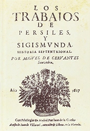 Cervantes Saavedra, Miguel de. Los trabajos de Persiles y Sigismunda. Ediciones Universidad de Valladolid, 2016.