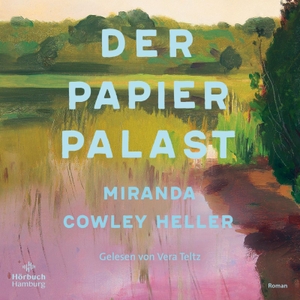 Cowley Heller, Miranda. Der Papierpalast. Hörbuch Hamburg, 2023.