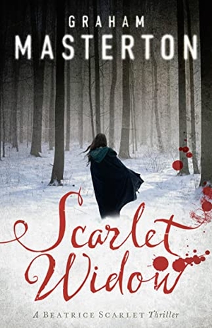 Masterton, Graham. Scarlet Widow. Bloomsbury Publishing plc, 2016.