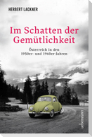 Im Schatten der Gemütlichkeit