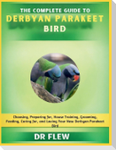 The Complete Guide to Derbyan Parakeet Bird