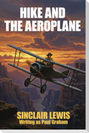 Hike and the Aeroplane