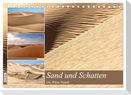 Sand und Schatten (Tischkalender 2025 DIN A5 quer), CALVENDO Monatskalender