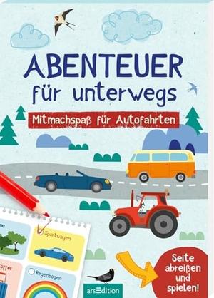 Buck, Julia. Abenteuer für unterwegs - Mitmachspaß für Autofahrten. Ars Edition GmbH, 2026.