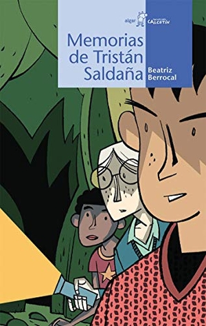 Berrocal Pérez, Beatriz. Memorias de Tristán Saldaña. Algar libros S.L.U., 2016.