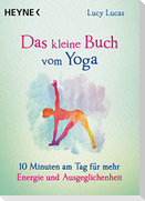 Das kleine Buch vom Yoga
