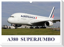 A380 SuperJumbo (Wall Calendar 2025 DIN A3 landscape), CALVENDO 12 Month Wall Calendar