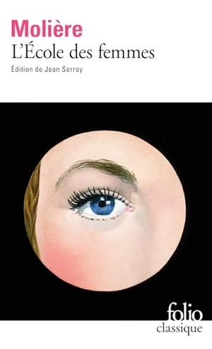 Moliere. L' Ecole des Femmes. Gallimard, 2013.