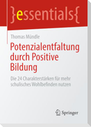Potenzialentfaltung durch Positive Bildung