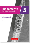 Fundamente der Mathematik 5. Schuljahr. Sachsen-Anhalt - Lösungen zum Schulbuch